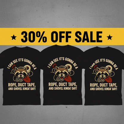 Rope, Duct Tape, & Shovel T-Shirt_3_model