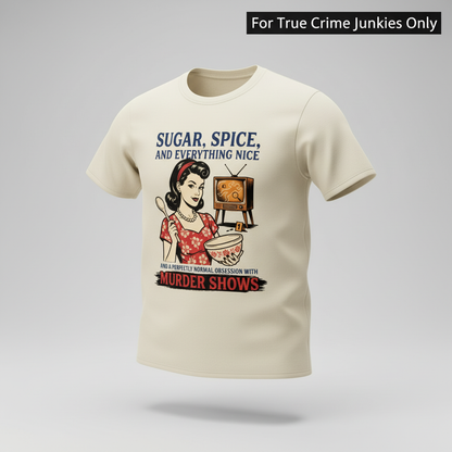 Sugar, Spice & Murder Show Obsession T-Shirt_3d_float