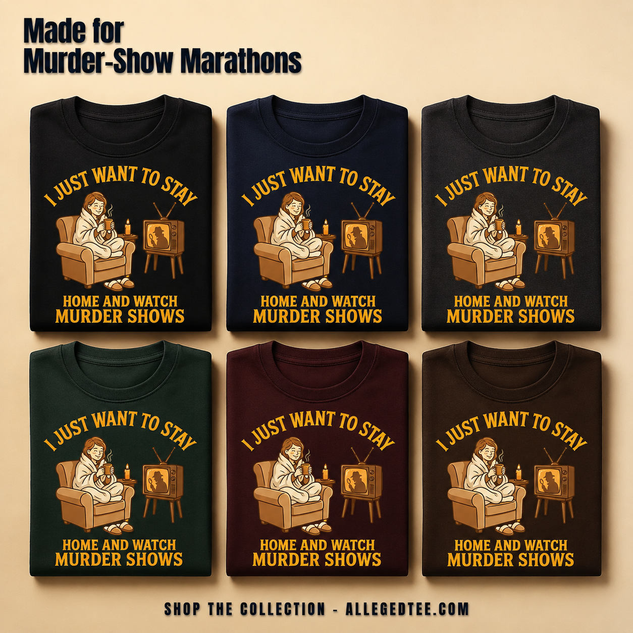 Stay Home and Watch Murder Shows T-Shirt_6color_grid