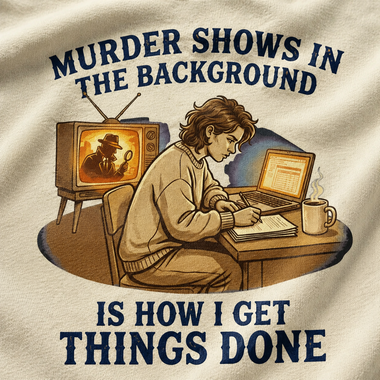 Murder Shows Productivity Boost T-Shirt_macro_detail