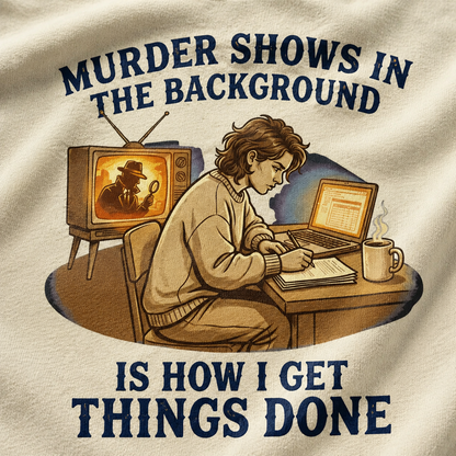 Murder Shows Productivity Boost T-Shirt_macro_detail