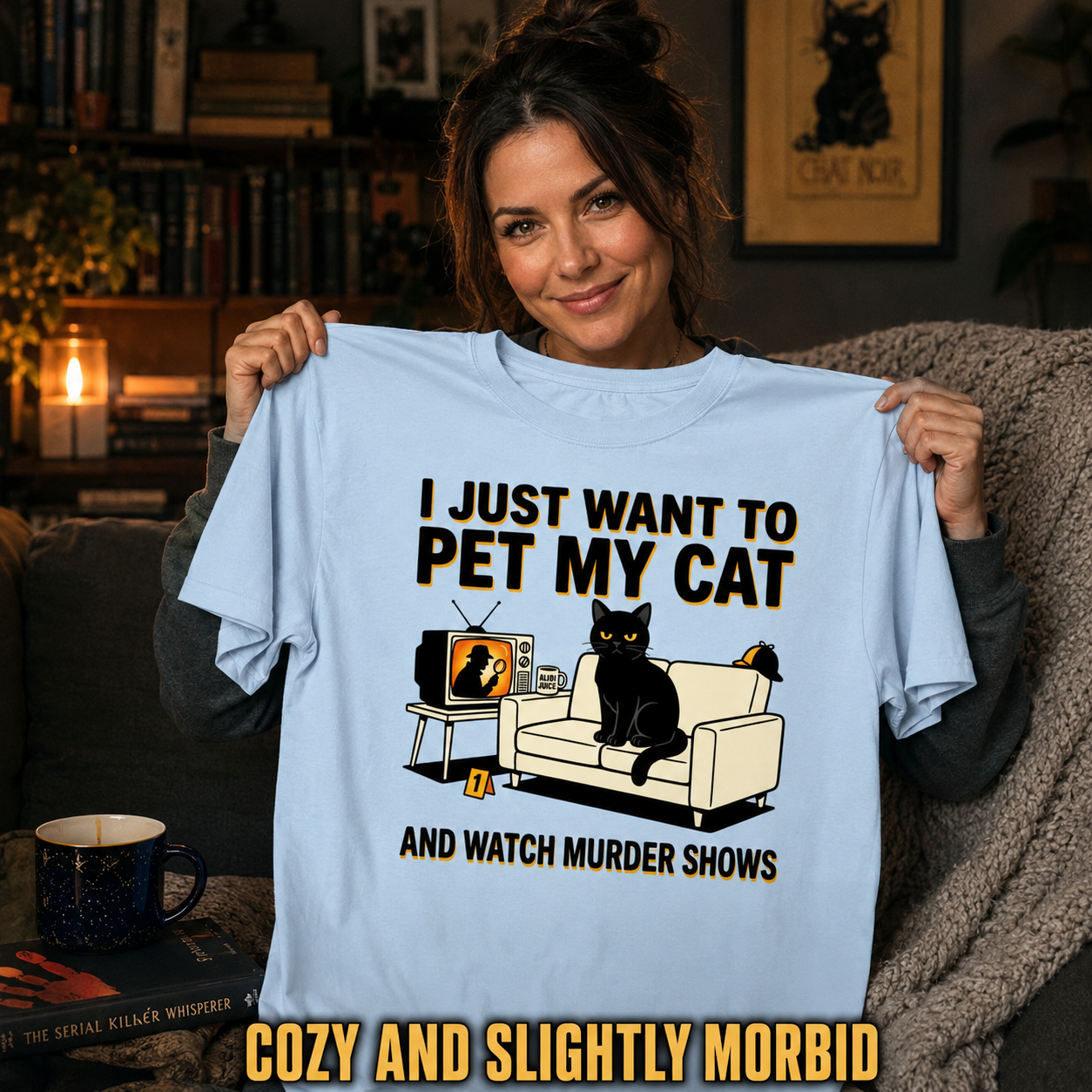 Pet My Cat and Watch Murder Shows T-Shirt_ugc_holdup