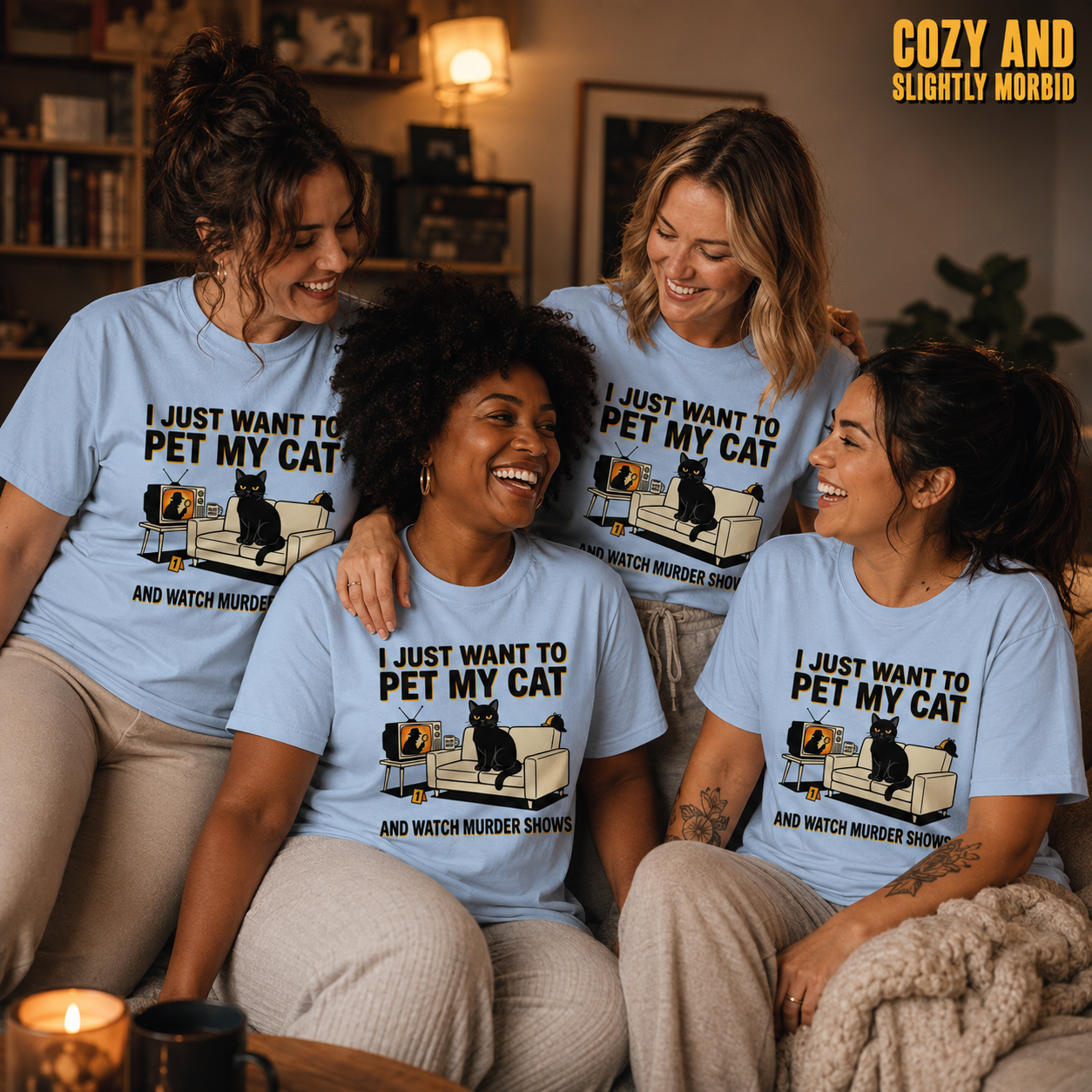 Pet My Cat and Watch Murder Shows T-Shirt_group_shot