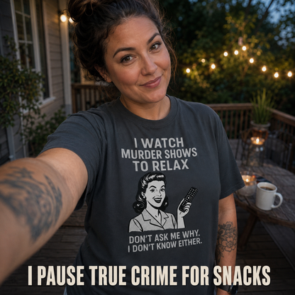 Murder Shows & Chill T-Shirt_ugc_outdoor
