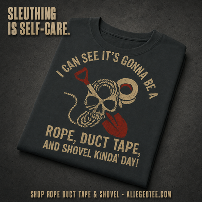 Rope, Duct Tape & Shovel T-Shirt_fold_tilt