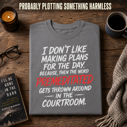 Premeditated Courtroom Humor T-Shirt_folded_flatlay