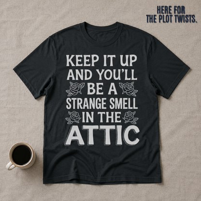 Strange Smell in the Attic T-Shirt_min_flat