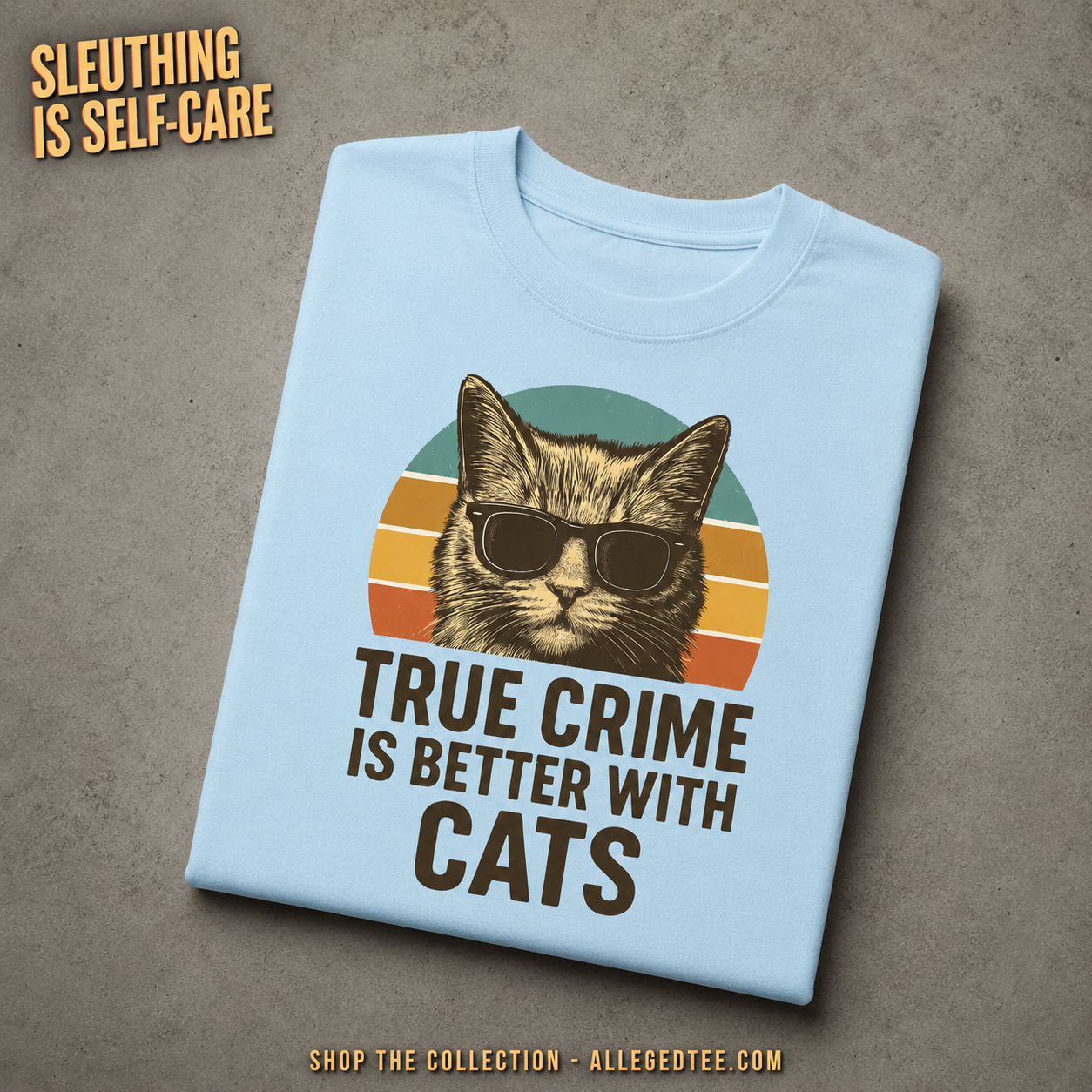 True Crime Cat Vibes T-Shirt_fold_tilt