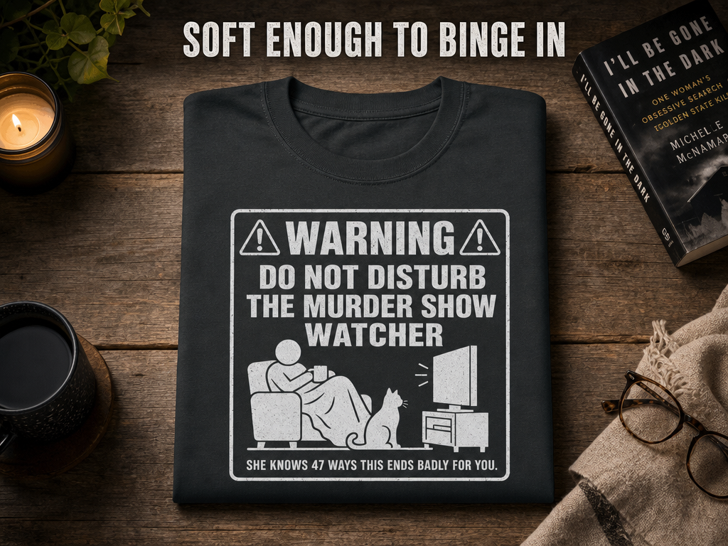 DND Murder Show Watcher T-Shirt_folded_flatlay