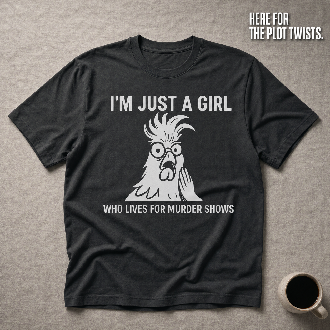 Just a Girl Who Loves Murder Shows T-Shirt_min_flat