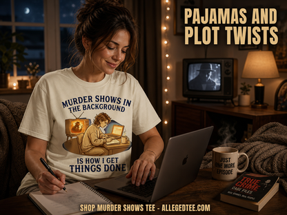 Murder Shows Productivity Boost T-Shirt_contextual