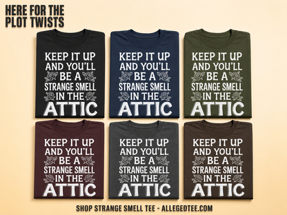 Strange Smell in the Attic T-Shirt_6color_grid
