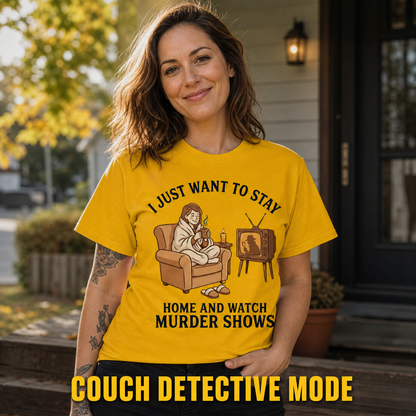 Stay Home and Watch Murder Shows T-Shirt_active_outdoor