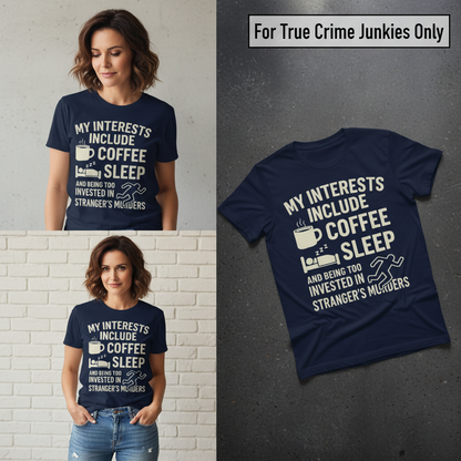 Coffee Sleep Murder Obsession T-Shirt_3_panel