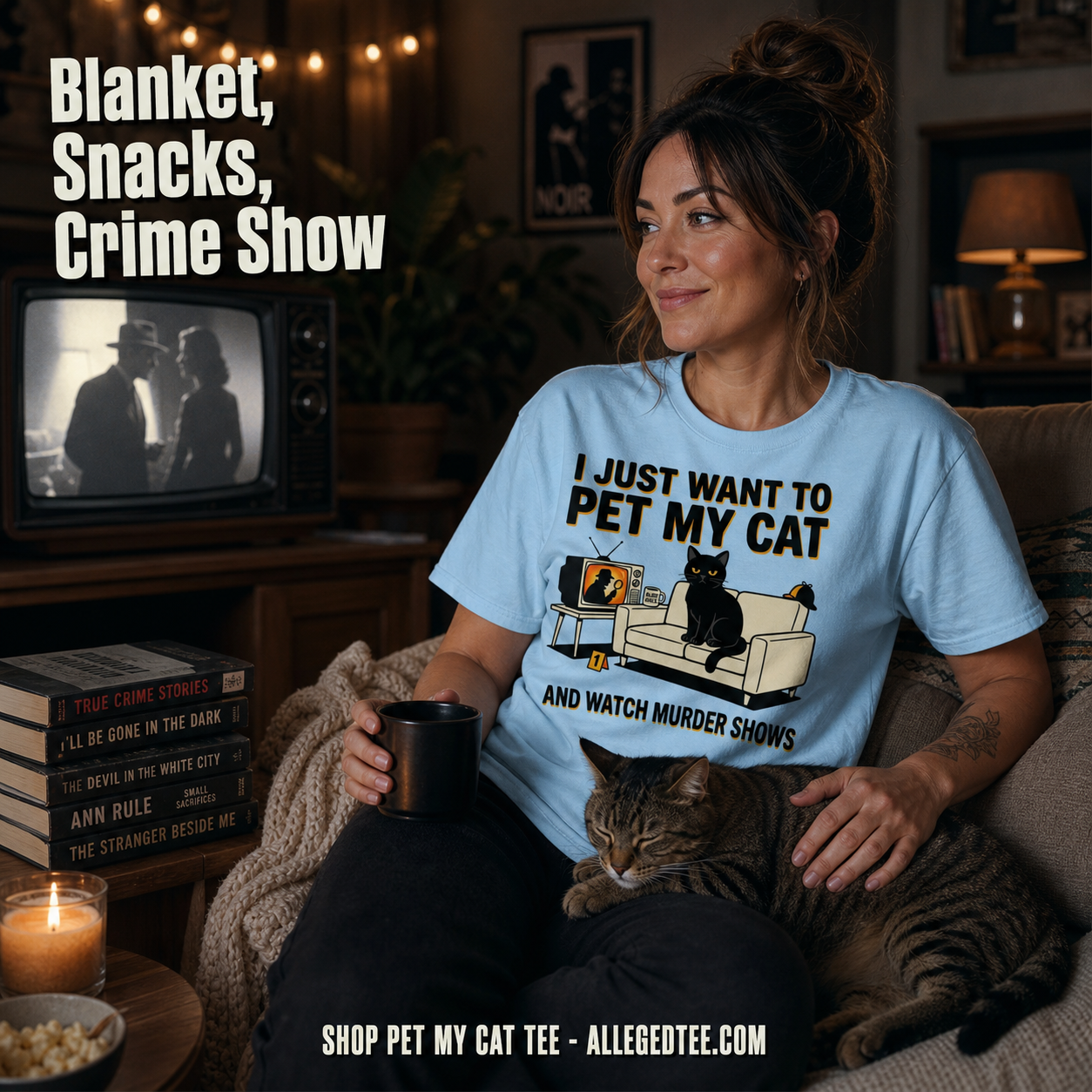 Pet My Cat and Watch Murder Shows T-Shirt_contextual