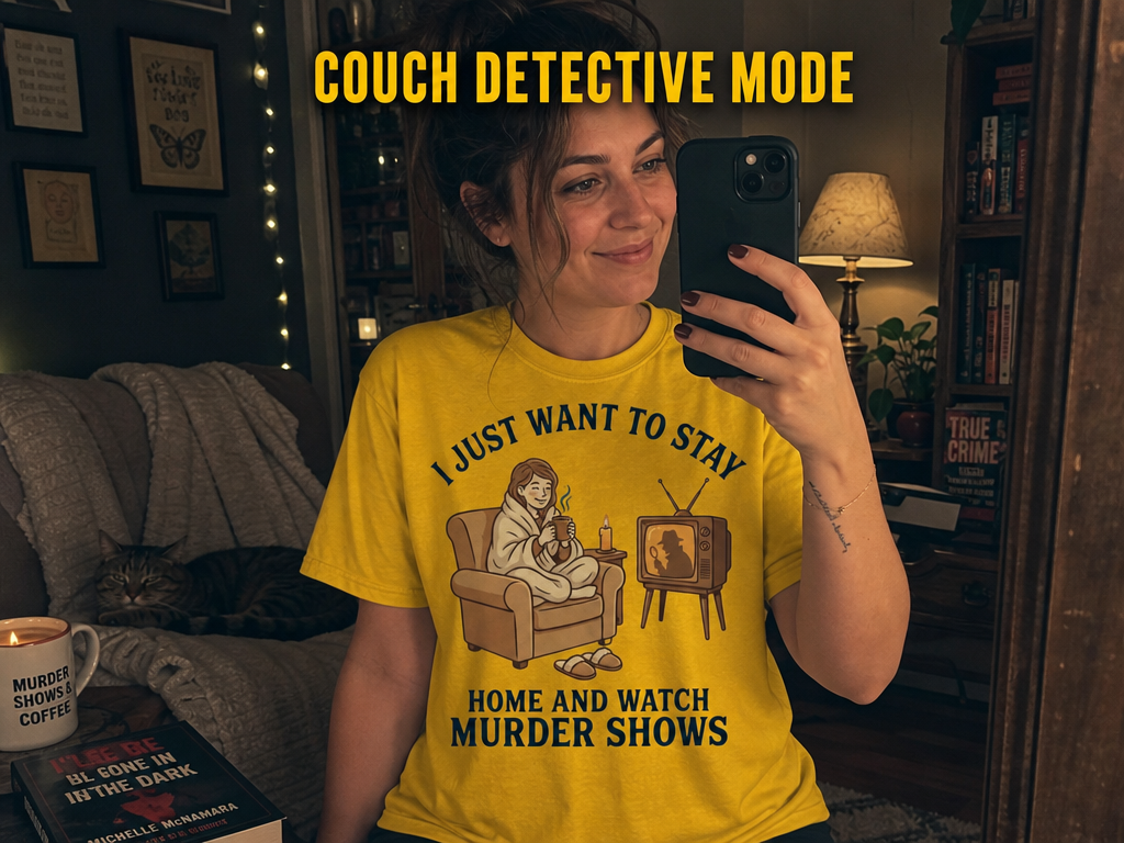 Stay Home and Watch Murder Shows T-Shirt_ugc_mirror