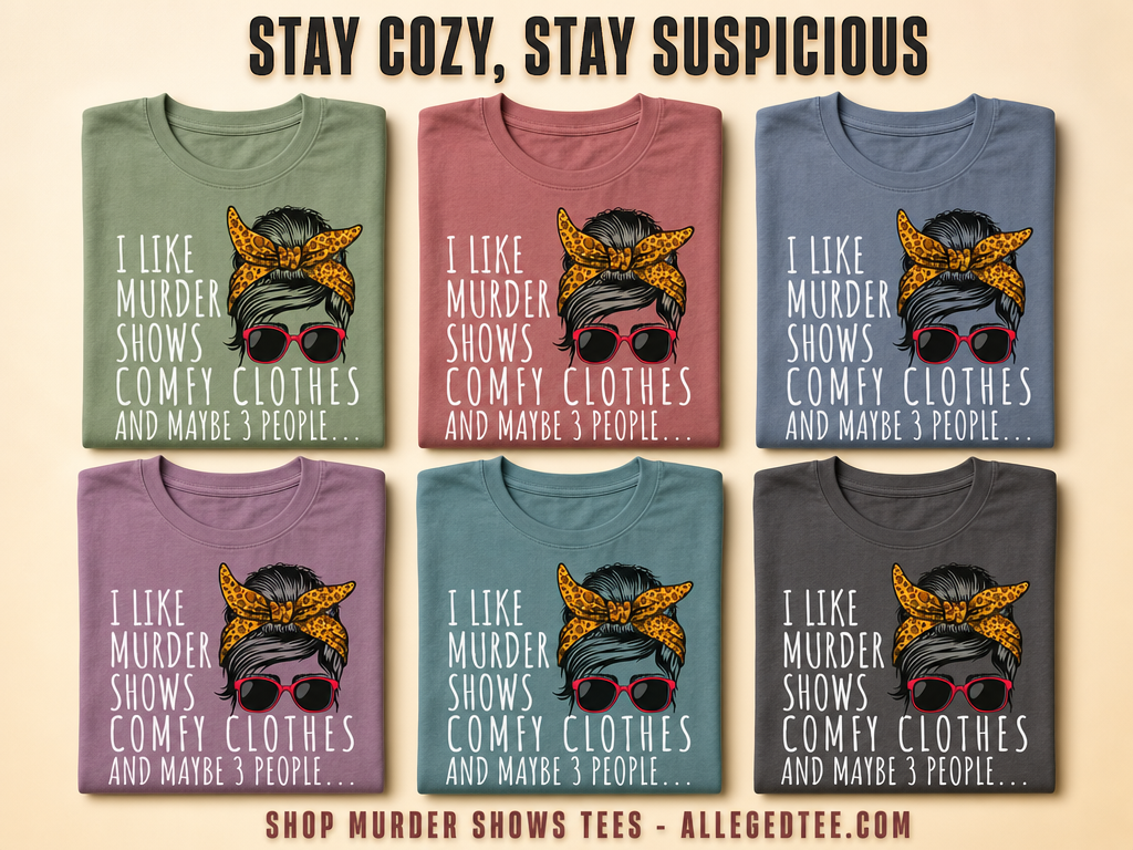Murder Shows & Chill - T-Shirt_6color_grid