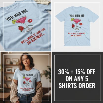 We'll Make It Look Like An Accident T-Shirt_4_panel