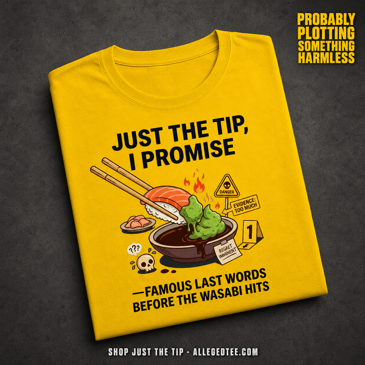 Just the Tip Wasabi Warning T-Shirt_fold_tilt