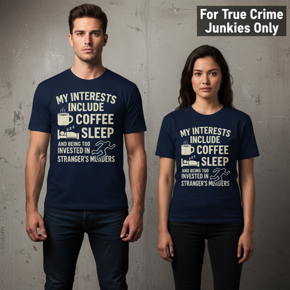 Coffee Sleep Murder Obsession T-Shirt_stoic