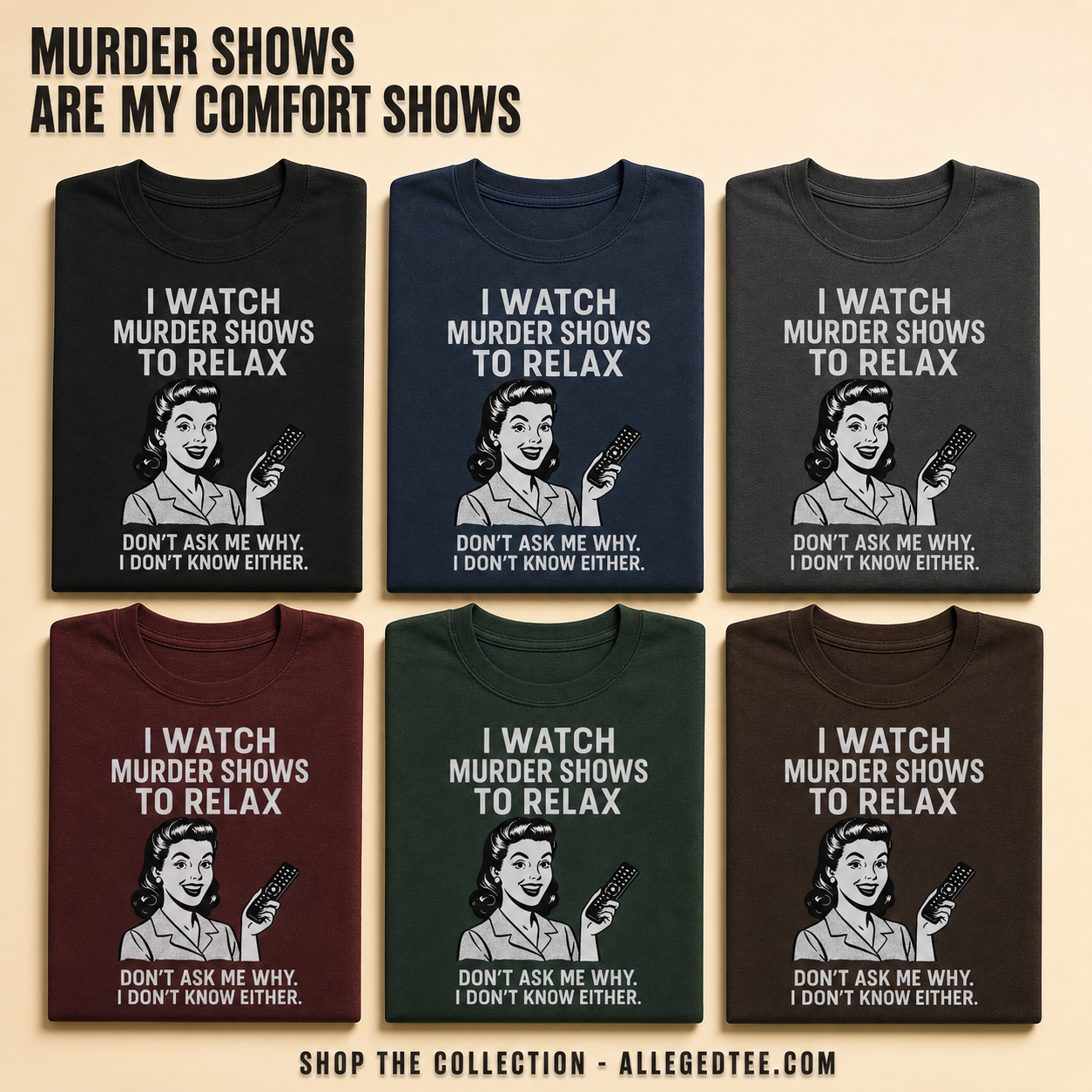 Murder Shows & Chill T-Shirt_6color_grid