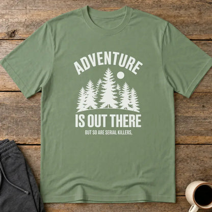 Adventure & Serial Killers T-Shirt - Military Green