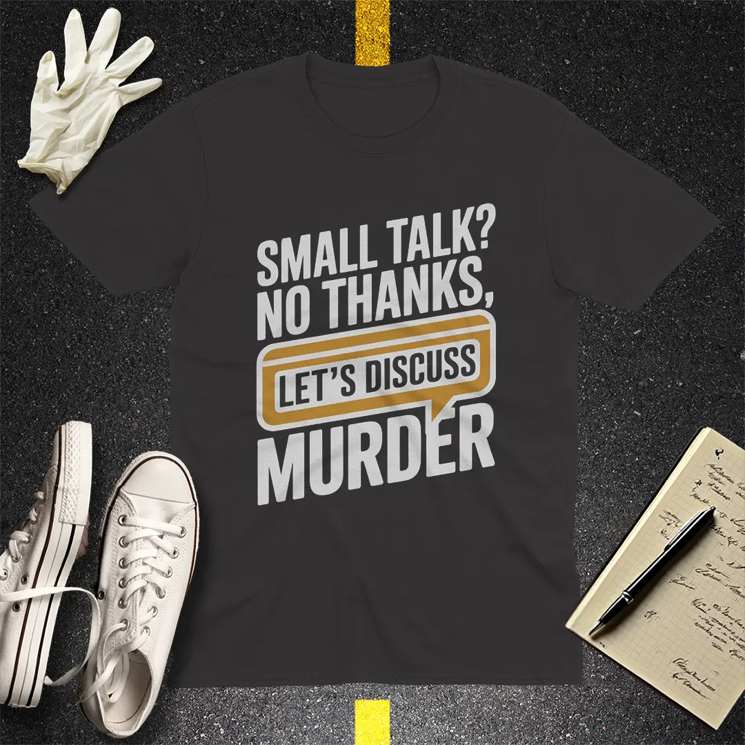 Let's Discuss Murder T-Shirt - Black