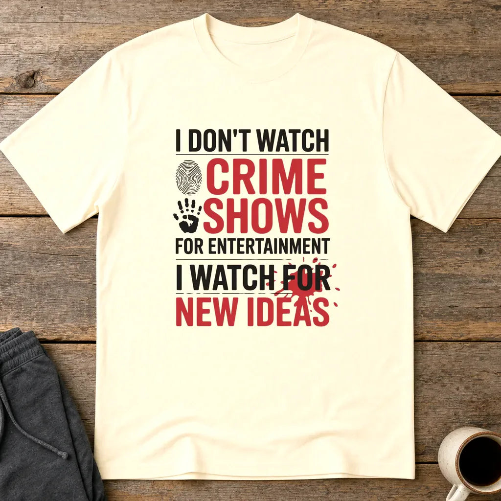 Crime Show Inspiration T-Shirt - Natural