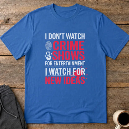 Crime Show Inspiration T-Shirt - Royal