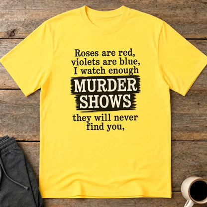 Murder Shows Poetry T-Shirt - Daisy