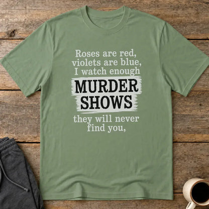 Murder Shows Poetry T-Shirt - Military Green