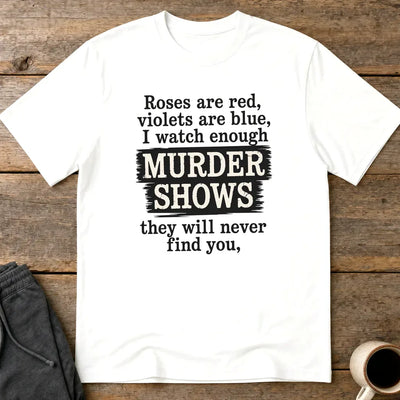 Murder Shows Poetry T-Shirt - White