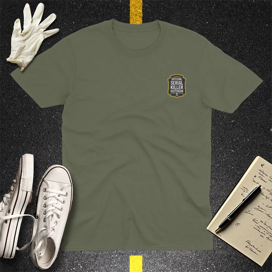 Official Serial Killer Historian T-Shirt - Military Green
