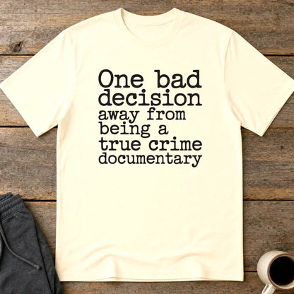 True Crime Vibes T-Shirt - Natural