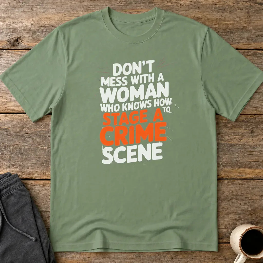 Staging a Crime Scene T-Shirt - Military Green