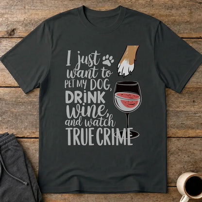 Wine, Dogs & True Crime T-Shirt - Black