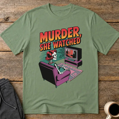 Murder She Watched T-Shirt - Military Green