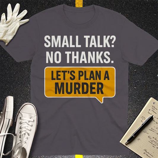 Let's Plan a Murder T-Shirt - Charcoal