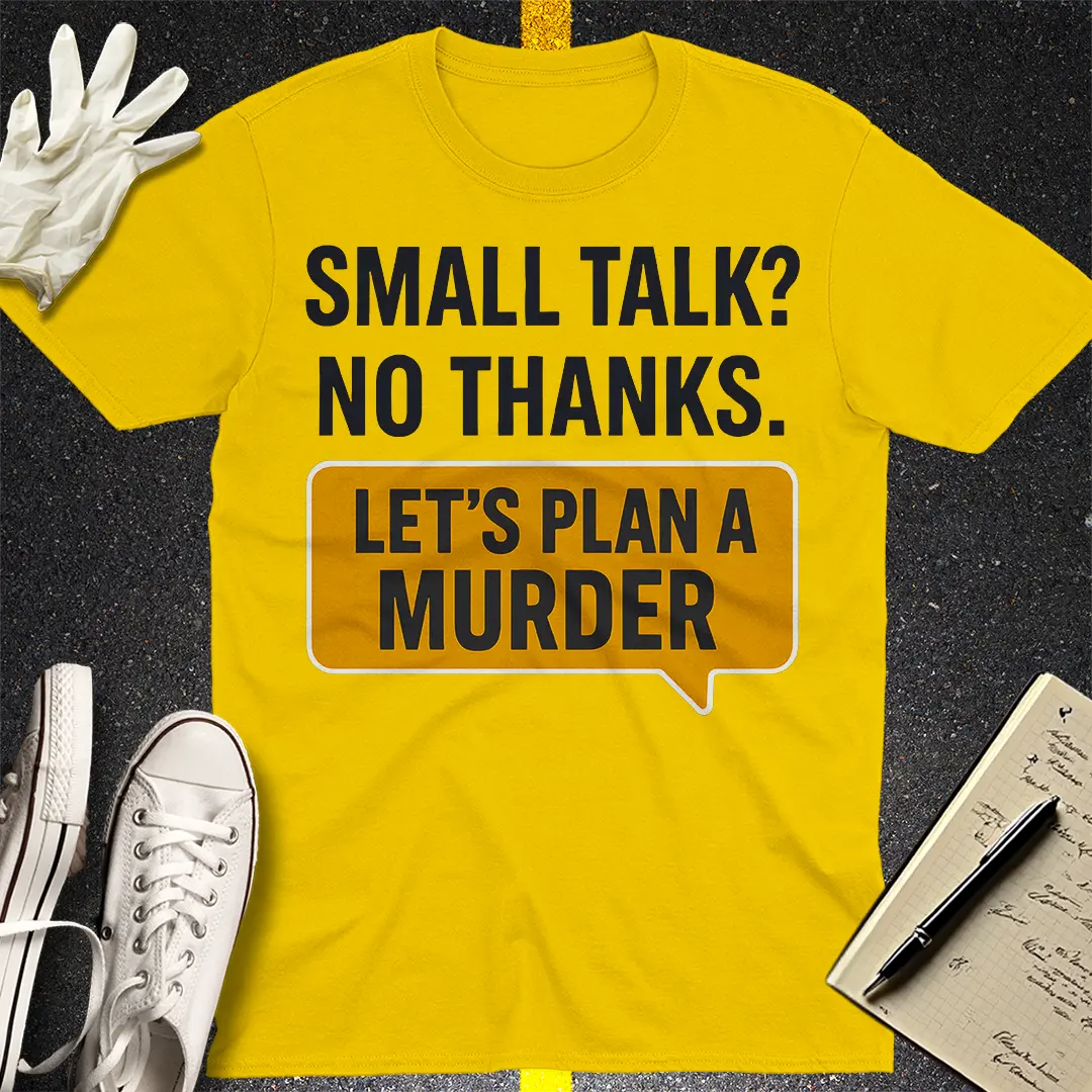 Let's Plan a Murder T-Shirt - Daisy
