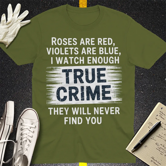 True Crime Obsession T-Shirt - Military Green