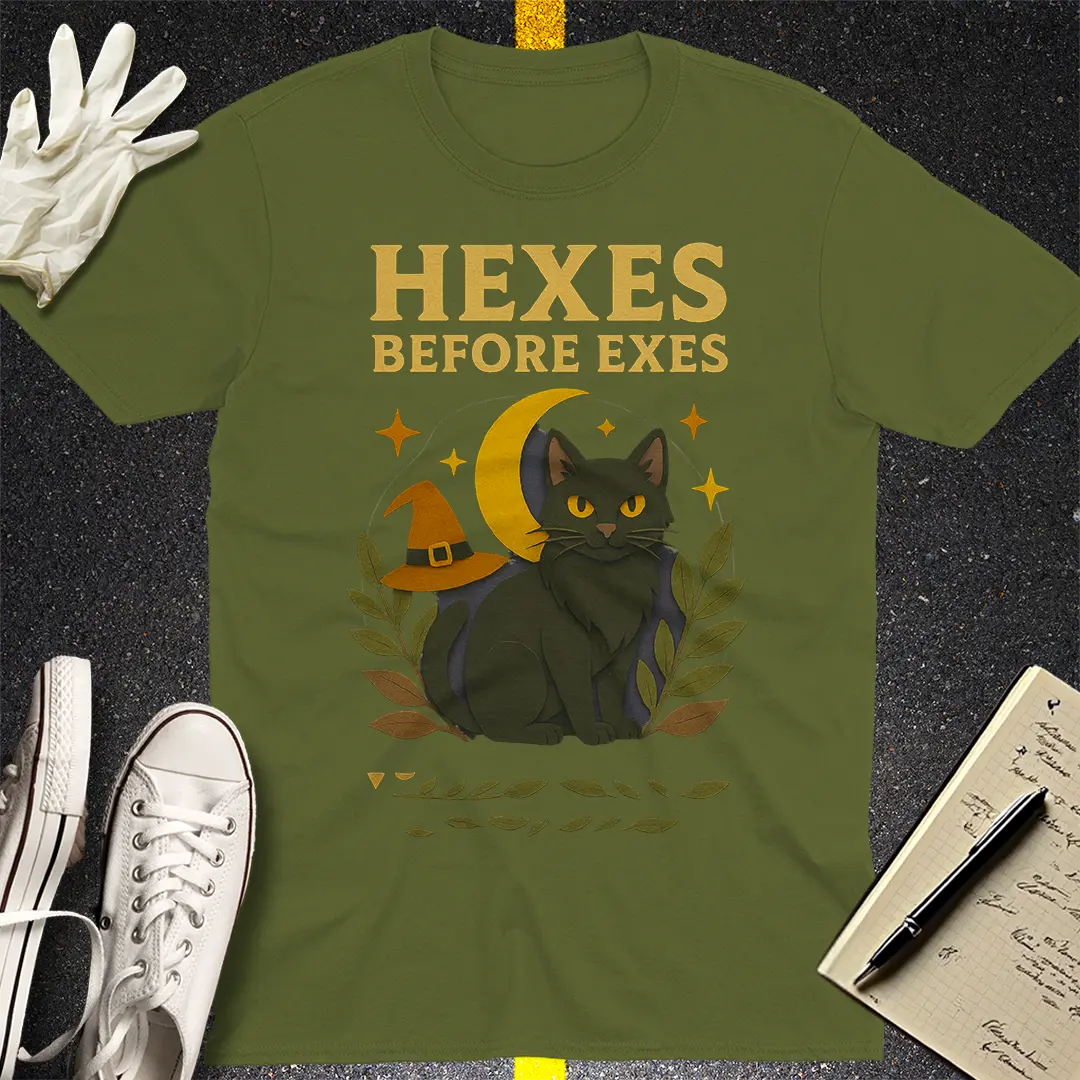Hexes Before Exes T-Shirt - Military Green