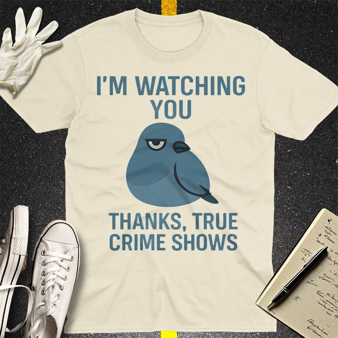 I'm Watching You T-Shirt - Natural