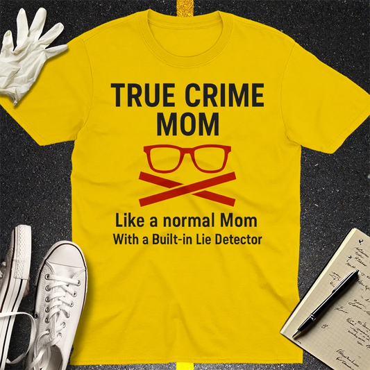 True Crime Mom T-Shirt - Daisy