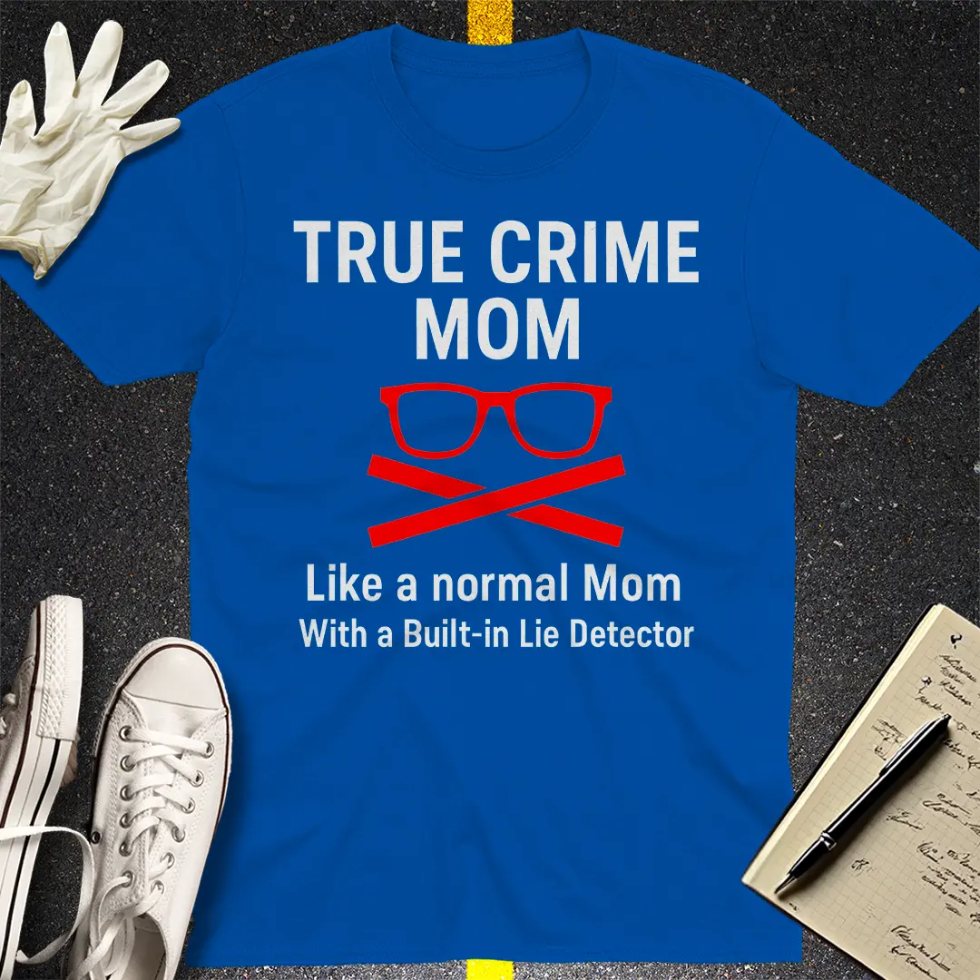 True Crime Mom T-Shirt - Royal