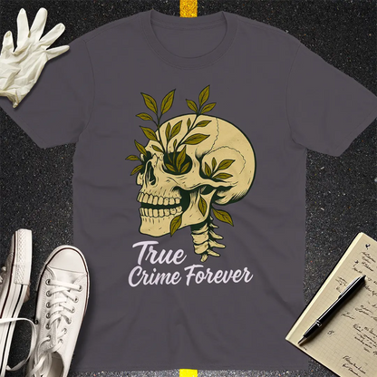 True Crime Forever T-Shirt - Charcoal