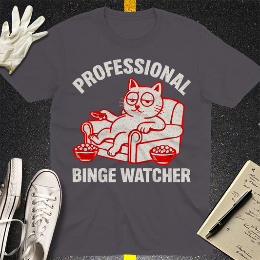 Professional Binge Watcher T-Shirt - Charcoal