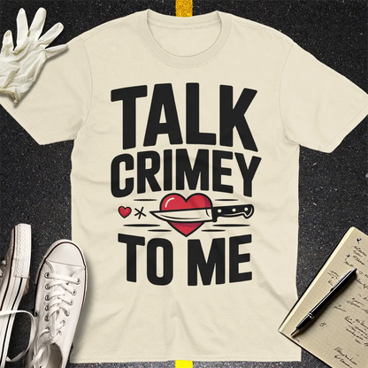 Talk Crimey To Me T-Shirt - Natural