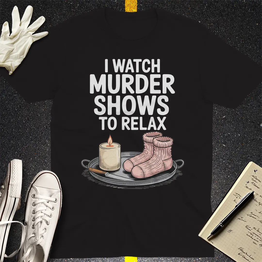 Murder Shows & Chill T-Shirt - Black