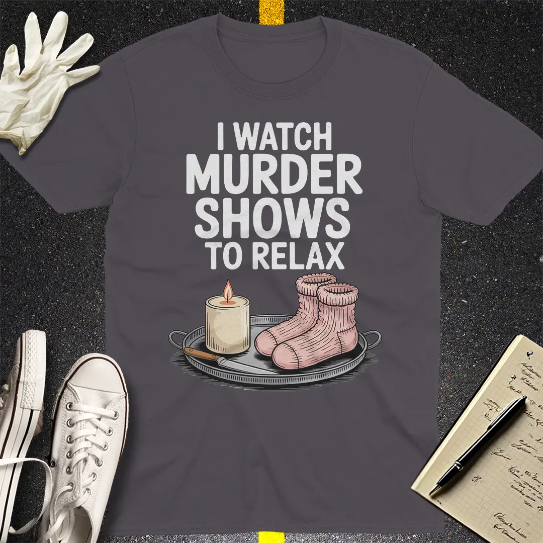 Murder Shows & Chill T-Shirt - Charcoal