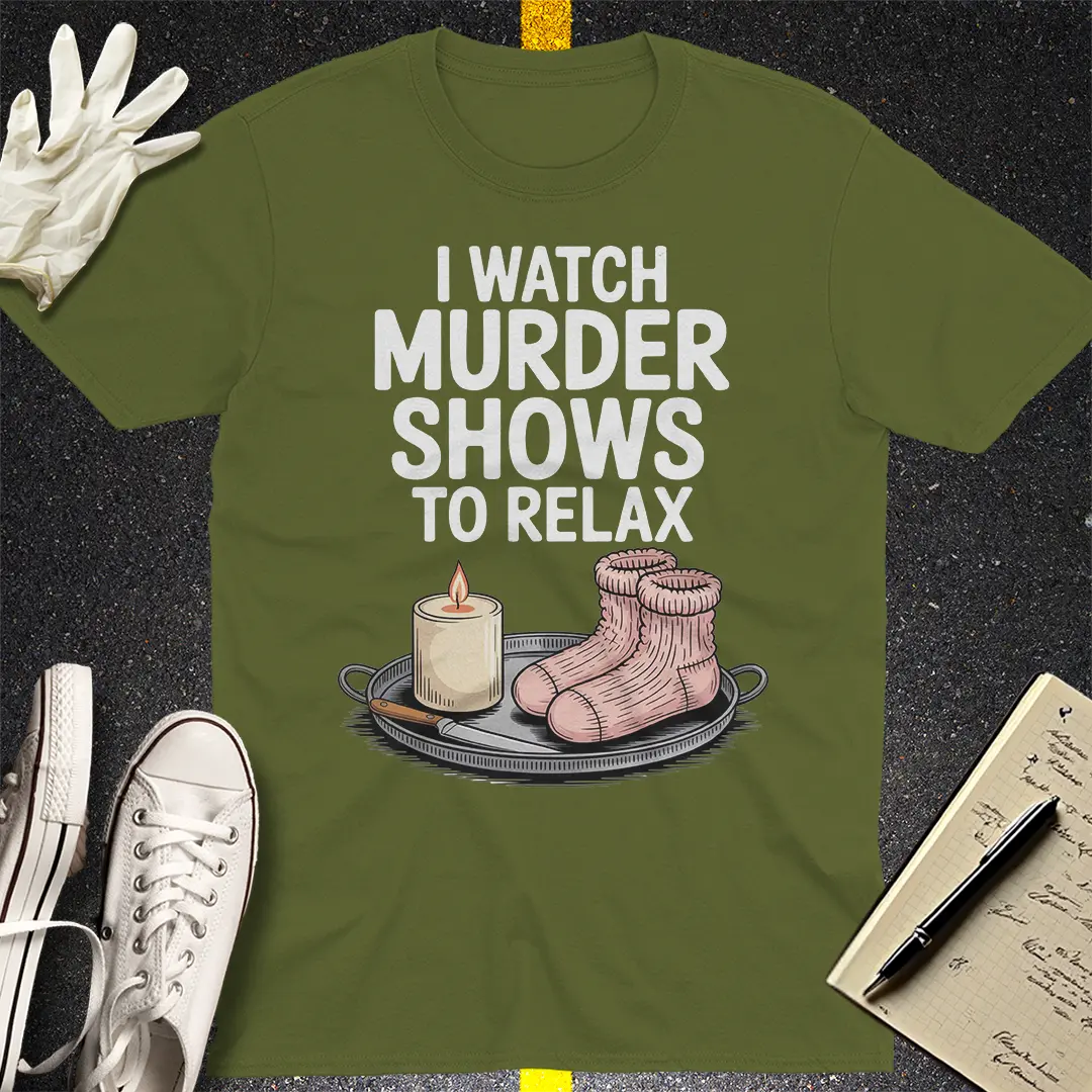 Murder Shows & Chill T-Shirt - Military Green